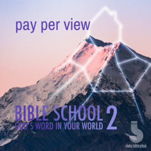 Bible School 2 | Pay per View